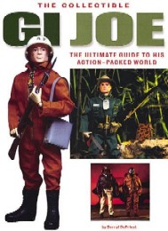 Collectible G.I. Joe: An Official Guide to His Action-Packed World